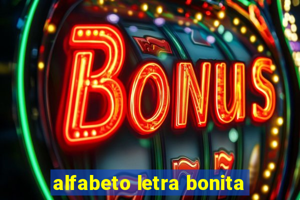 alfabeto letra bonita